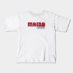 Mai na gioia! Kids T-Shirt